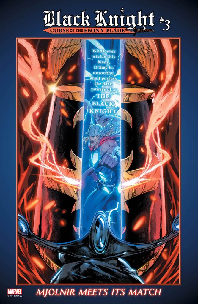 The Mighty Thor faces the Black Knight in BLACK KNIGHT: CURSE OF THE EBONY BLADE #3 4 BLACK KNIGHT: CURSE OF THE EBONY BLADE #3