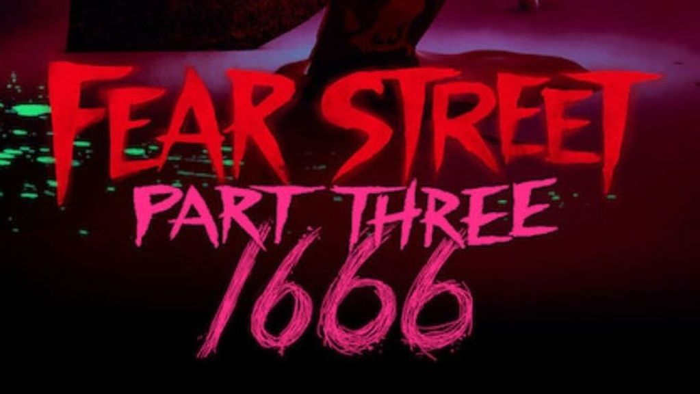 Fear Street Part 3 1666 Review