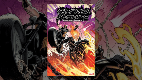 Ghost Rider/Wolverine: Weapons of Vengeance Alpha - Claws and Vengeance Collide in New Marvel Crossover Event
