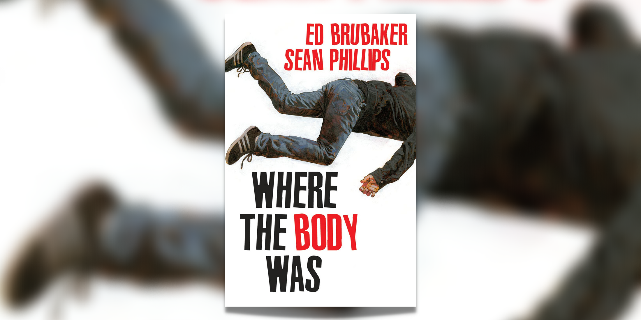 Where the Body Was: Ed Brubaker and Sean Phillips Dig Up Murder Mystery Series for Image Comics