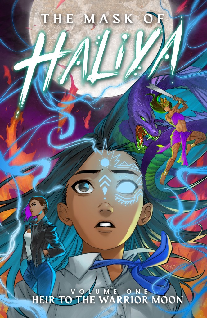 THE MASK OF HALIYA: HEIR TO THE WARRIOR MOON