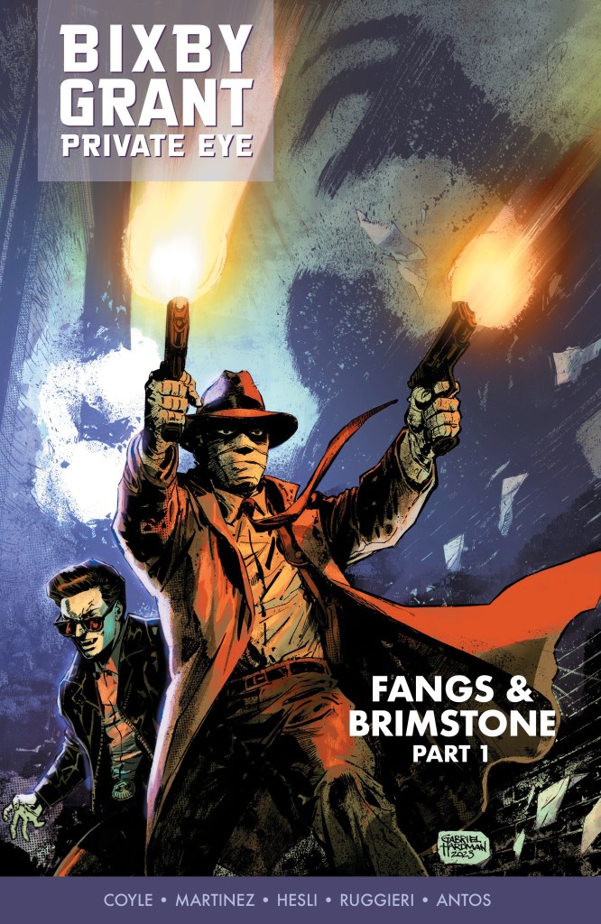 Bixby Grant Private Eye: Fangs & Brimstone Part 1 