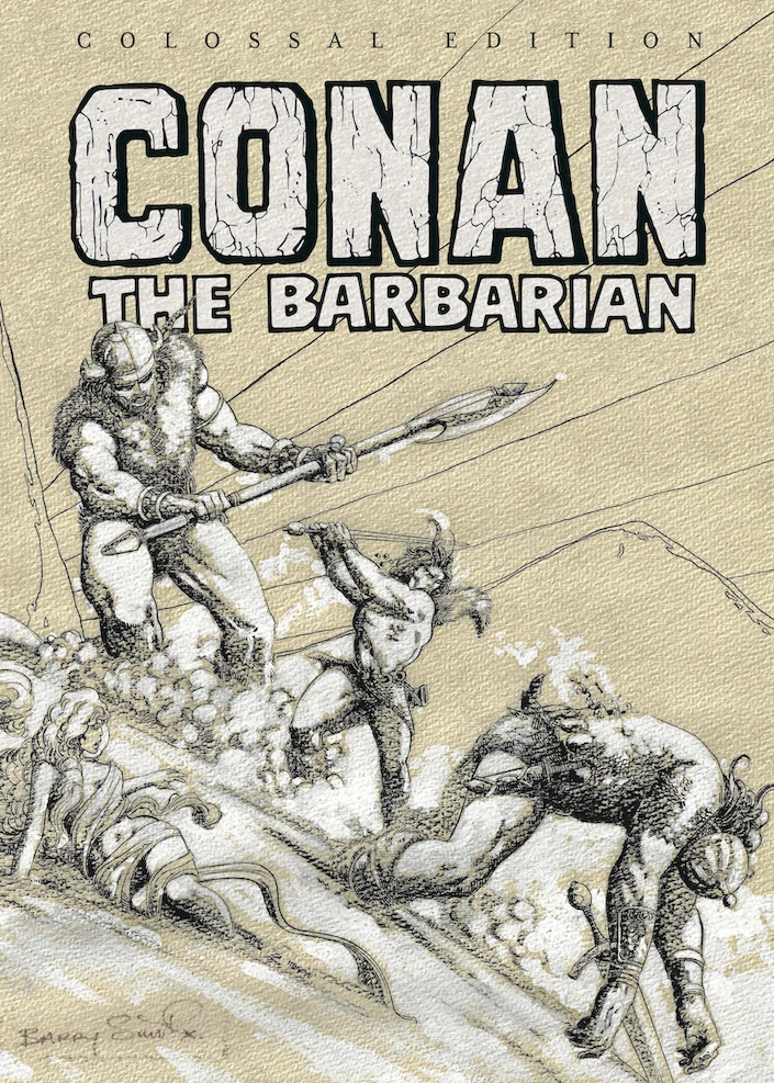 Conan the Barbarian - Colossal Edition