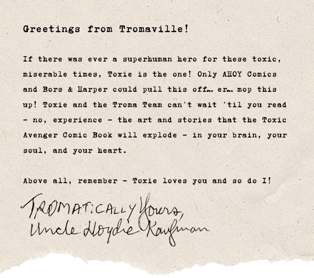 The Toxic Avenger Resurfaces in New Comic Book Series Coming to AHOY Comics 6 AHOY Lloyd Kaufman quote transparent BG